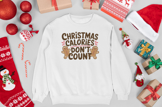 Christmas Calories Don't Count Sweatshirt